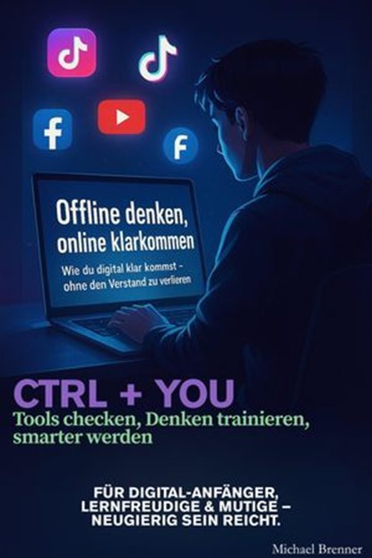 Offline denken, online klarkommen, Michael Brenner - Ebook - 9783819765773
