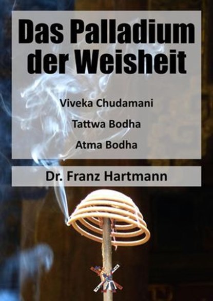 Das Palladium der Weisheit, Dr. Franz Hartmann - Ebook - 9783819782442