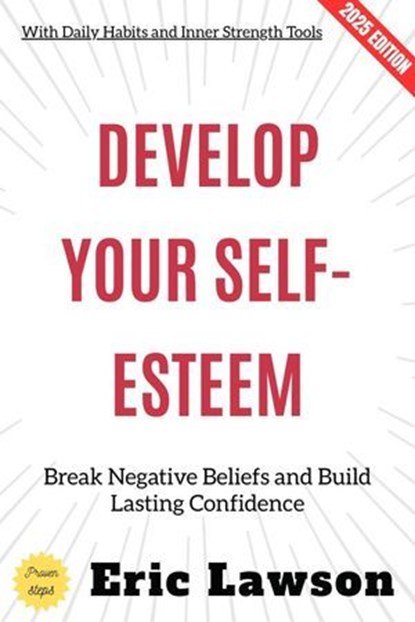 Develop Your Self-Esteem:, Eric Lawson - Ebook - 9783819798351