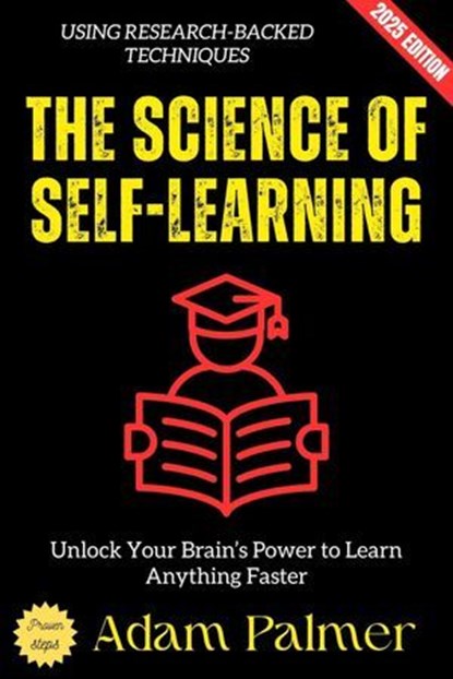 The Science of Self-Learning:, Adam Palmer - Ebook - 9783819799235