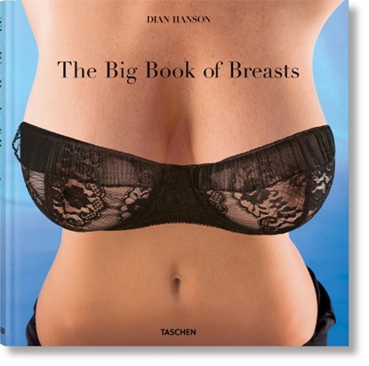 The Big Book of Breasts, Dian Hanson - Gebonden - 9783822833032