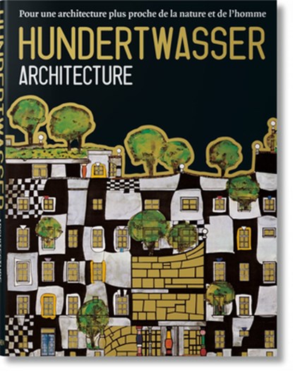 Hundertwasser. Architecture, Angelika Taschen - Gebonden - 9783822887516
