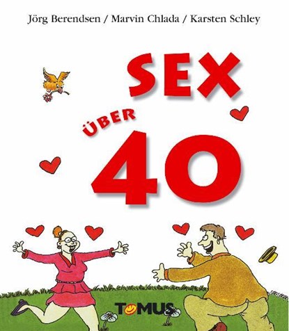 Sex über 40, Jörg Berendsen ; Marvin Chlada - Paperback - 9783823113218