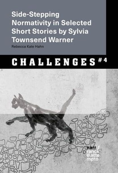 Side-Stepping Normativity in Selected Short Stories by Sylvia Townsend Warner, Rebecca K. Hahn - Ebook - 9783823302179