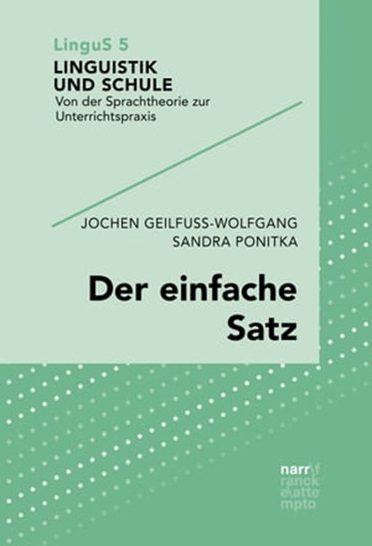 Der einfache Satz, Jochen Geilfuß-Wolfgang ; Sandra Ponitka - Ebook - 9783823302476