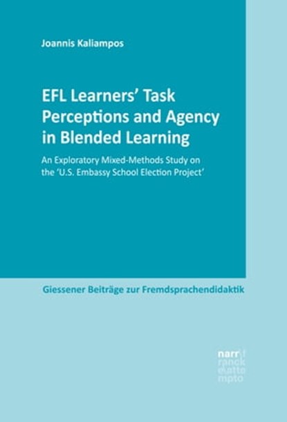 EFL Learners' Task Perceptions and Agency in Blended Learning, Joannis Kaliampos - Ebook - 9783823303848