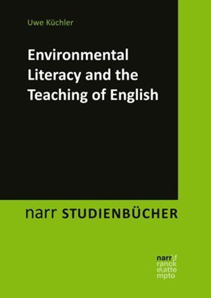Environmental Literacy and the Teaching of English, Uwe Küchler - Ebook - 9783823305361