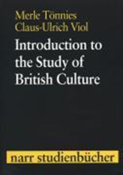 Introduction to the Study of British Culture, TÖNNIES,  Merle ; Viol, Claus-Ulrich - Paperback - 9783823361268