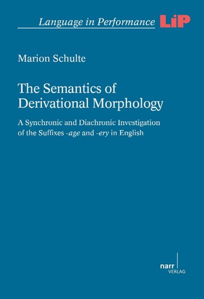 The Semantics of Derivational Morphology, Marion Schulte - Paperback - 9783823369639