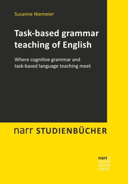 Task-based grammar teaching of English, Susanne Niemeier - Paperback - 9783823381303