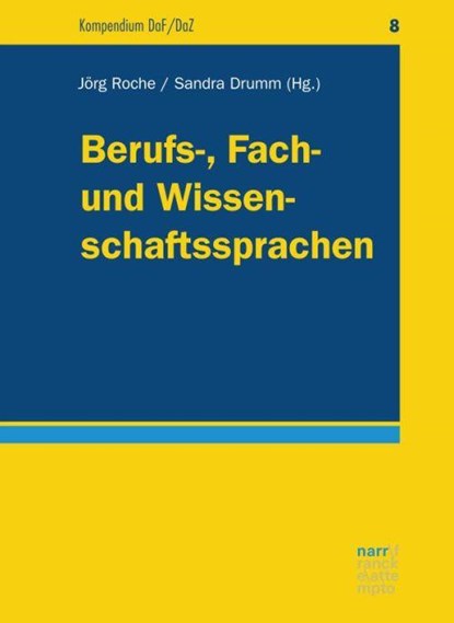 Berufs-, Fach- und Wissenschaftssprachen, Jörg Roche ; Sandra Drumm - Paperback - 9783823381693