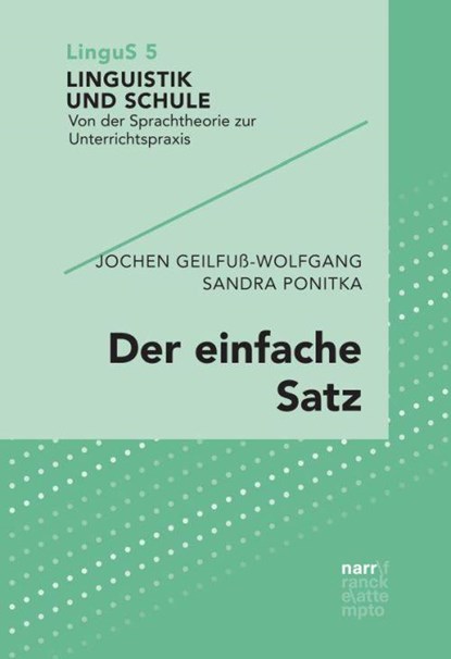 Der einfache Satz, Jochen Geilfuß-Wolfgang ; Sandra Ponitka - Paperback - 9783823382065