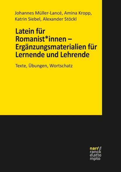 Latein für Romanist*innen - Ergänzungsmaterialien für Lernende und Lehrende, Johannes Müller-Lancé ; Amina Kropp ; Katrin Siebel ; Alexander Stöckl - Paperback - 9783823384199