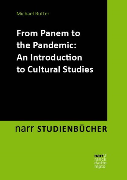From Panem to the Pandemic: An Introduction to Cultural Studies, Michael Butter - Paperback - 9783823384441