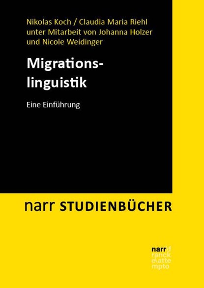 Migrationslinguistik, Nikolas Koch ;  Claudia Maria Riehl - Paperback - 9783823385172