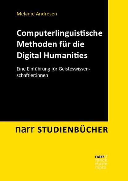 Computerlinguistische Methoden für die Digital Humanities, Melanie Andresen - Paperback - 9783823385790