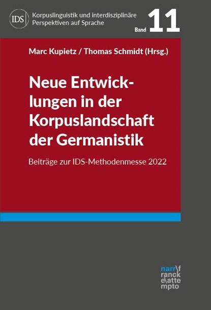 Neue Entwicklungen in der Korpuslandschaft der Germanistik, Marc Kupietz ; Thomas Schmidt - Paperback - 9783823386025