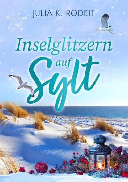 Inselglitzern auf Sylt, Julia K. Rodeit - Paperback - 9783823400035