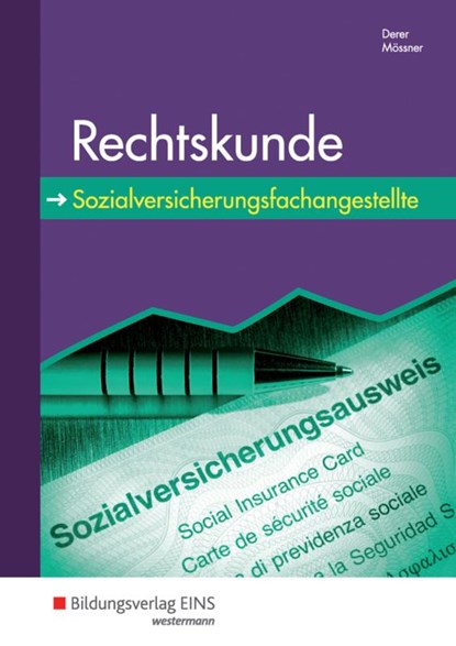 Rechtskunde für Sozialversicherungsfachangestellte, Sylvia Derer ; Roland Mössner - Paperback - 9783823734956