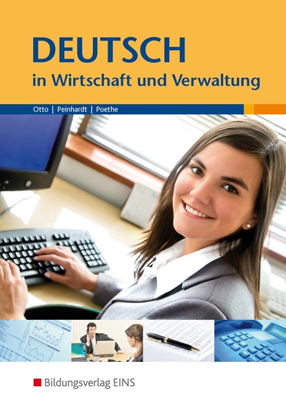 Deutsch in Wirtschaft und Verwaltung, Gisela Otto ;  Angelika Peinhardt ;  Hannelore Poethe - Paperback - 9783823773535