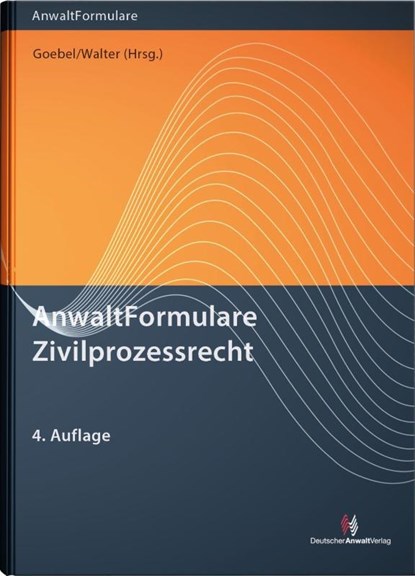 AnwaltFormulare Zivilprozessrecht, Frank-Michael Goebel ; Alexander Walter ; Hans-Joachim David ; Herbert Krumscheid - Gebonden - 9783824013692