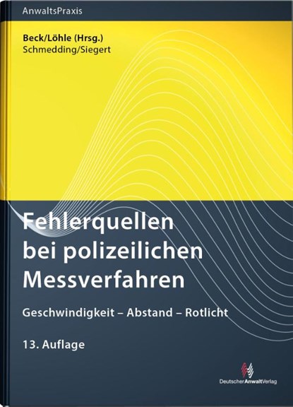 Fehlerquellen bei polizeilichen Messverfahren, Klaus Schmedding ; Filip Siegert - Paperback - 9783824016907