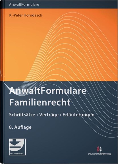 AnwaltFormulare Familienrecht, K. -Peter Horndasch - Gebonden - 9783824017119