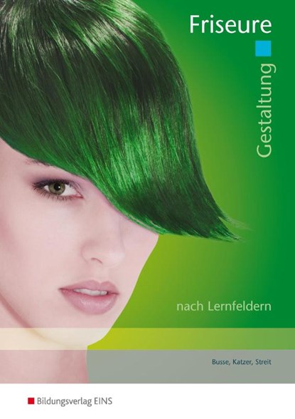 Friseure. Gestaltung. Arbeitsheft, Veronika Busse ; Brigitte Katzer ; Helga Streit - Paperback - 9783824222315