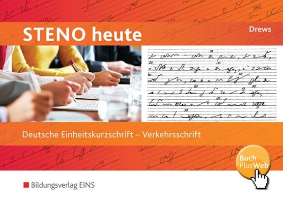 Steno heute - Deutsche Einheitskurzschrift. Verkehrsschrift: Schülerband