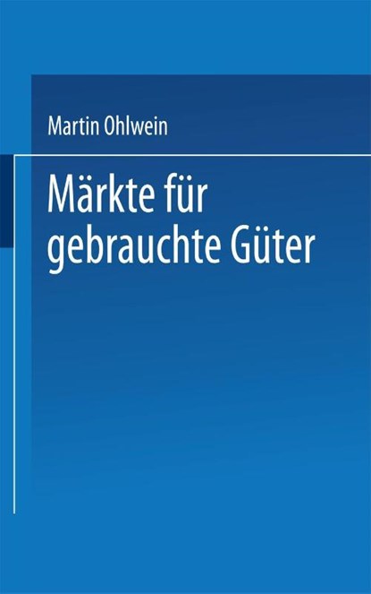 Markte Fur Gebrauchte Guter, niet bekend - Paperback - 9783824404575