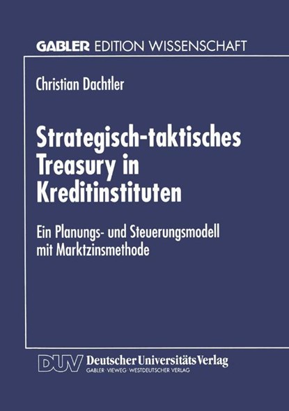 Strategisch-Taktisches Treasury in Kreditinstituten, niet bekend - Paperback - 9783824467532