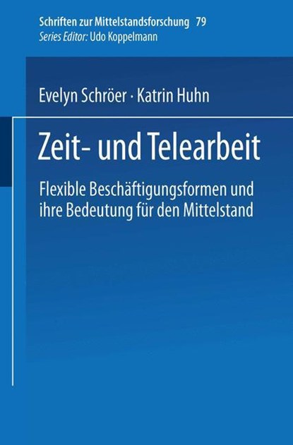 Zeit- und Telearbeit, Evelyn Schroer ; Katrin Huhn - Paperback - 9783824467952