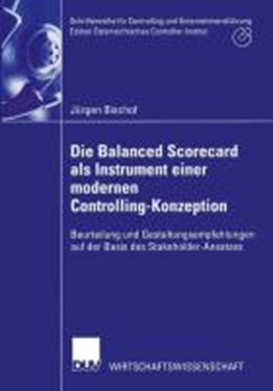 Die Balanced Scorecard ALS Instrument Einer Modernen Controlling-Konzeption