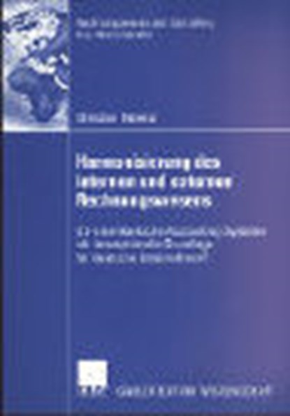 Harmonisierung des Internen und Externen Rechnungswesens, Christian Hebeler - Paperback - 9783824477845