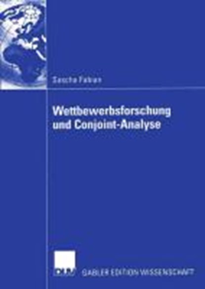 Wettbewerbsforschung Und Conjoint-Analyse, Sascha Fabian - Paperback - 9783824482054