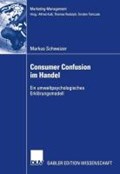 Consumer Confusion im Handel | Markus Schweizer | 