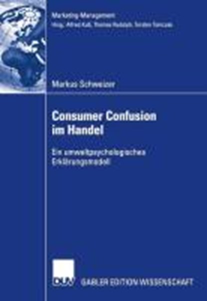 Consumer Confusion im Handel, Markus Schweizer - Paperback - 9783824483587