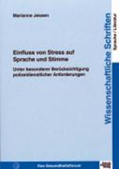 Jessen, M: Einfluss/Stress auf Sprache-Stimme, JESSEN,  Marianne - Paperback - 9783824803460