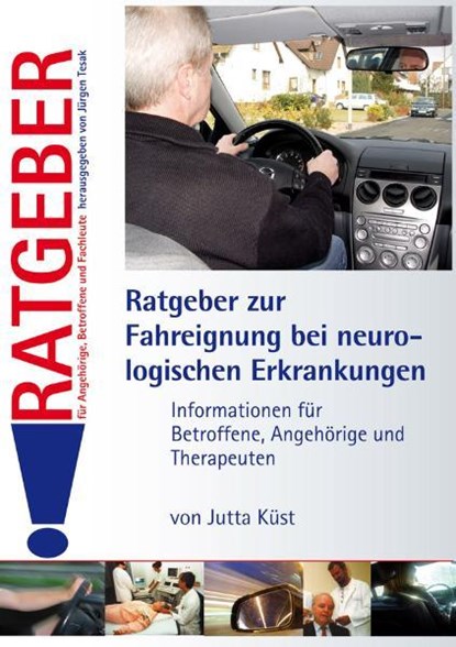 Ratgeber zur Fahreignung bei neurologischen Erkrankungen, Jutta Küst - Paperback - 9783824803545