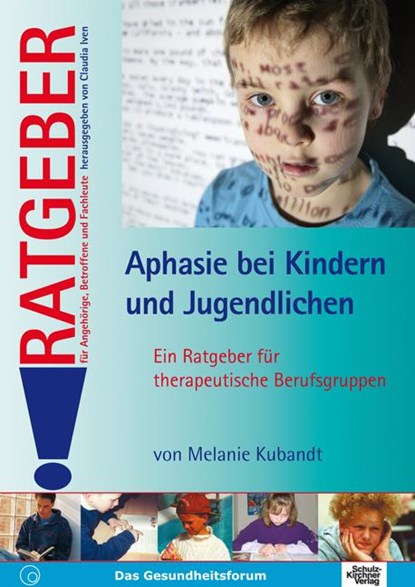 Aphasie bei Kindern und Jugendlichen, Melanie Kubandt - Paperback - 9783824806317