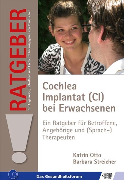 Cochlea Implantat (CI) bei Erwachsenen, Katrin Otto ; Barbara Streicher - Paperback - 9783824808656