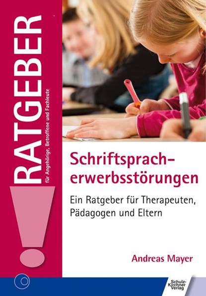 Schriftspracherwerbsstörungen, Andreas Mayer - Paperback - 9783824811489