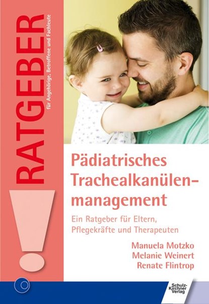 Pädiatrisches Trachealkanülenmanagement, Manuela Motzko ; Melanie Weinert ; Renate Flintrop - Paperback - 9783824811991