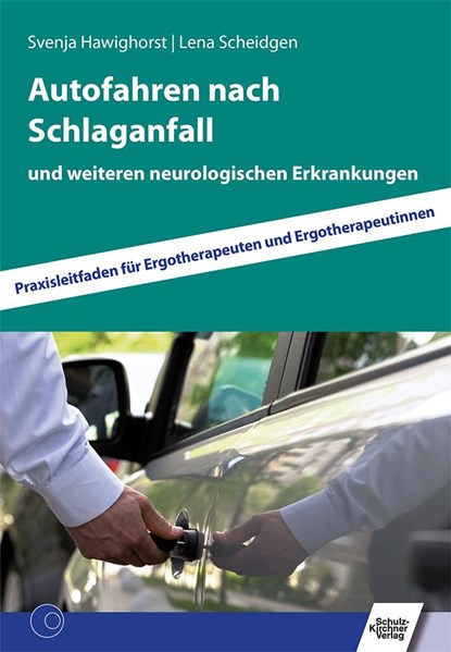 Autofahren nach Schlaganfall, Svenja Hawighorst ;  Lena Scheidgen - Paperback - 9783824812462