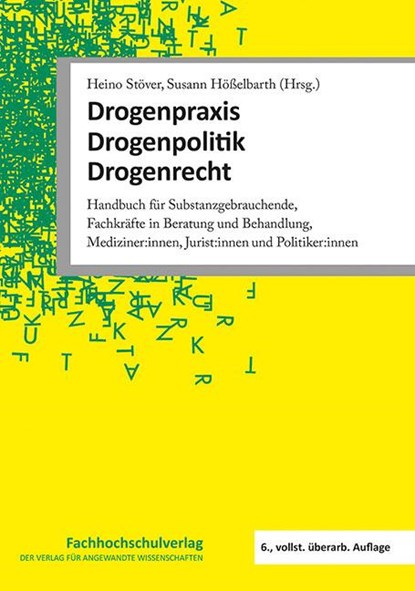 Drogenpraxis · Drogenpolitik · Drogenrecht, Heino Stöver ; Susann Hößelbarth - Paperback - 9783824813346