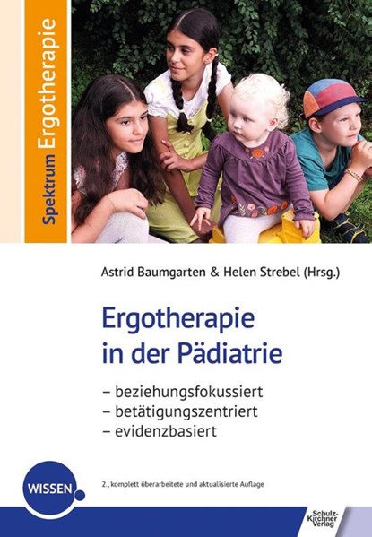 Ergotherapie in der Pädiatrie, Astrid Baumgarten ; Helen Strebel - Paperback - 9783824813537