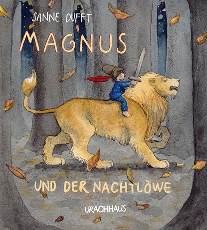Magnus und der Nachtlöwe, Sanne Dufft - Gebonden - 9783825151133