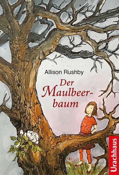 Der Maulbeerbaum, Allison Rushby - Gebonden - 9783825151829