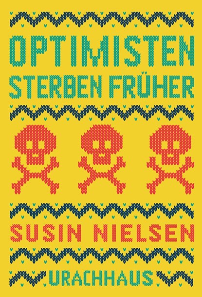 Optimisten sterben früher, Susin Nielsen - Gebonden - 9783825151843