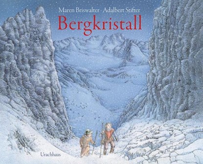 Bergkristall, Maren Briswalter ; Adalbert Stifter - Gebonden - 9783825151942